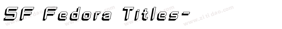 SF Fedora Titles字体转换